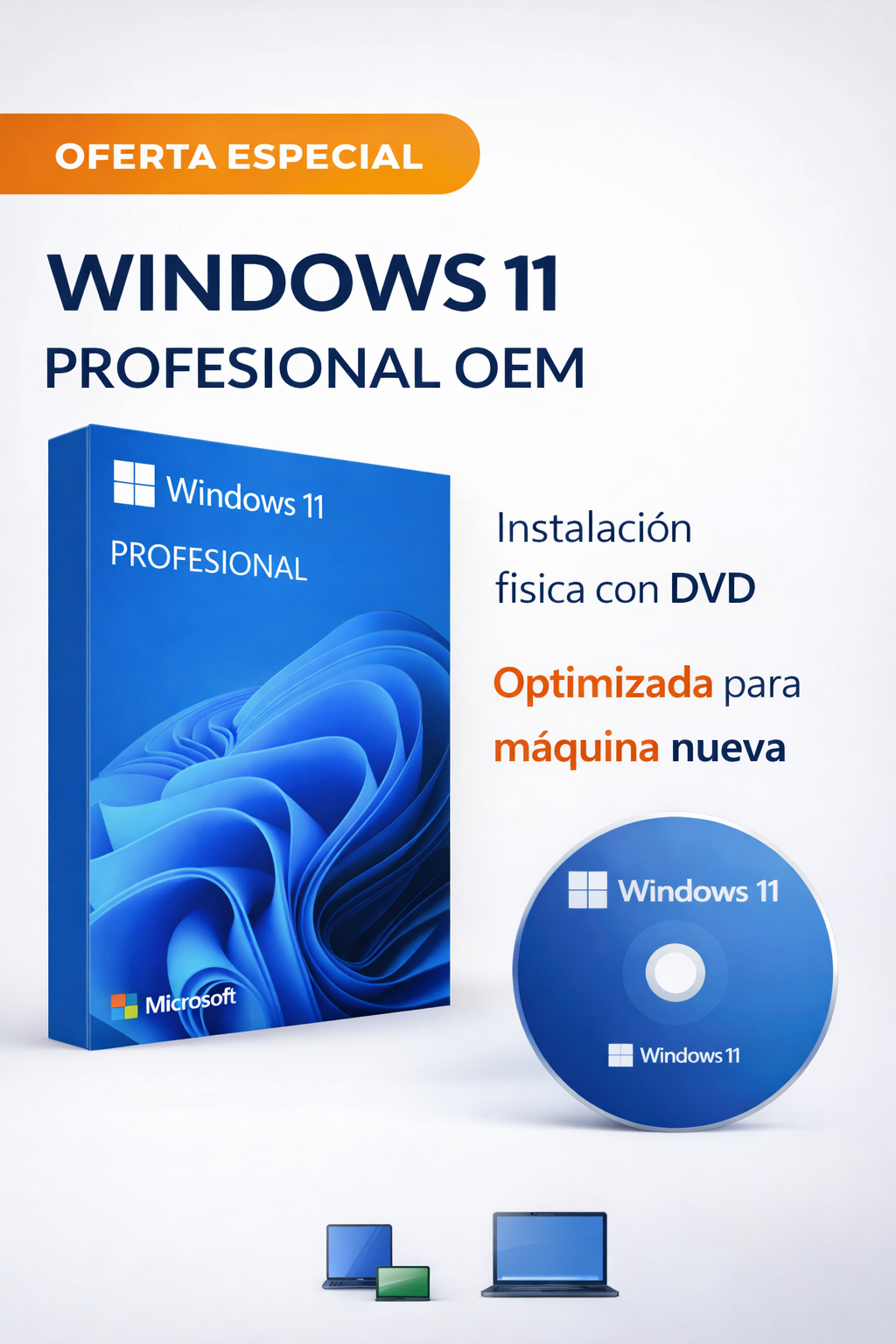 LICENCIA MICROSOFT WINDOWS 11 PROFESIONAL OEM - 64 BITS - DVD - MAQUINA NUEVA - FQC-10553 + IVA INCLUIDO